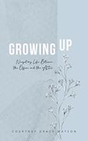 Growing Up