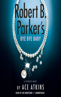 Robert B. Parker's Bye Bye Baby (Unabridged)