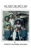 And That's the Way It Was: A True Story as Lived in the Valley(English)