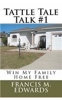 Tattle Tale Talk #1
