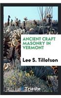 Ancient Craft Masonry in Vermont