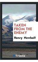 Taken from the Enemy