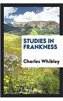 Studies in frankness