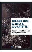 Ebb Tide, a Trio & Quartette