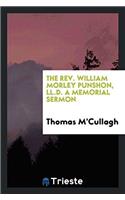 The Rev. William Morley Punshon, LL.D. a Memorial Sermon