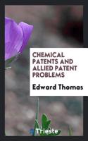 Chemical Patents and Allied Patent Problems