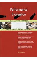 Performance Evaluation A Complete Guide - 2019 Edition