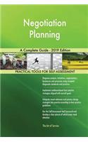Negotiation Planning A Complete Guide - 2019 Edition