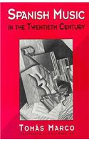 Spanish Music in the Twentieth Century