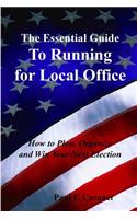 Essential Guide to Running for Local Office