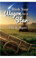 Hitch Your Wagon to a Star