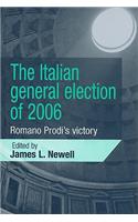 The Italian General Election of 2006: Romano Prodi's Victory