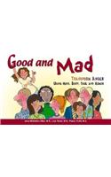 Good and Mad Transform Anger Using Mind