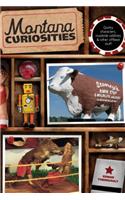 Montana Curiosities