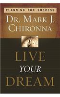 Live Your Dream