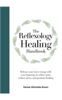 The Reflexology Healing Handbook