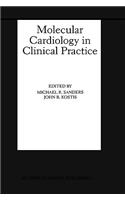 Molecular Cardiology in Clinical Practice