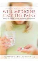 Will Medicine Stop the Pain?