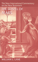 Gospel According to Mark: The English Text with Introduction, Exposition, and Notes(New International Commentary on the New Testament)