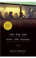 The Fox Was Ever the Hunter