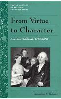 From Virtue to Character