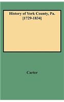 History of York County, Pa. [1729-1834] (New W/Additions)