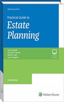 Practical Guide to Estate Planning, 2018 Edition