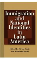 Immigration and National Identities in Latin America