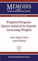 Weighted Bergman Spaces Induced by Rapidly Increasing Weights: (Memoirs of the American Mathematical Society)