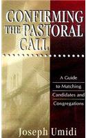 Confirming the Pastoral Call