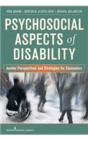 Psychosocial Aspects of Disability: Insider Perspectives and Counseling Strategies