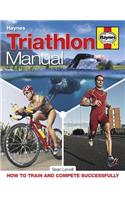 Triathlon Manual: How to Train and Compete Successfully