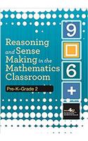 Reasoning and Sense Making in the Mathematics Classroom