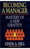 Becoming a Manager: Mastery of a New Identity