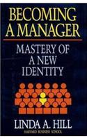 Becoming a Manager: Mastery of a New Identity