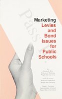 Marketing Levies and Bond Issues for Public Schools