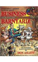 Everything I Needed to Know about Business I Learned in the Barnyard!: (English)