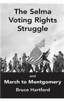 Selma Voting Rights Struggle & the March to Montgomery