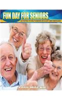 Fun Day For Seniors