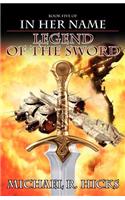 In Her Name Legend of the Sword