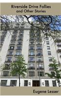 Riverside Drive Follies and Other Stories