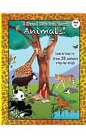 I Heard You Can Draw Animals!