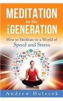 Meditation in the Igeneration