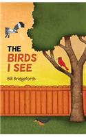 Birds I See