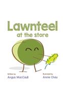 Lawnteel at the Store