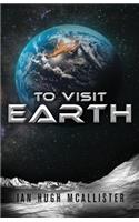 To Visit Earth