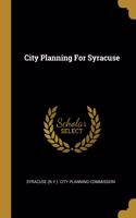 City Planning For Syracuse