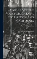 A Ride Over the Rocky Mountains to Oregon and California