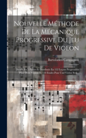 Nouvelle Méthode De La Mécanique Progressive Du Jeu De Violon