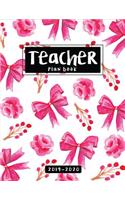 Teacher Plan Book 2019-2020: Monthly and Weekly Lesson Planner (July Through June) For Teacher Manage Classroom